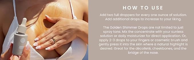 Spray Tan Additive - Golden Shimmer Drops | Adds Golden Glow to Spray Tan, Self Tanner, or Daily Moisturizer - 1oz